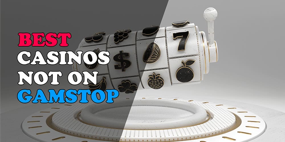 How to Identify and Find Non-GamStop Casinos